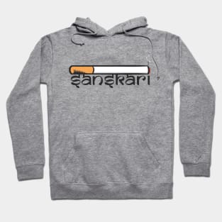 Sanskari Indian Desi Girl or boy Sutta Hindi Slogan Quote Hoodie